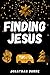 Finding Jesus