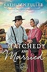 Matched and Married by Kathleen Fuller