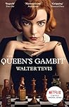 The Queen's Gambit by Walter Tevis