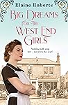 Big Dreams for the West End Girls by Elaine Roberts