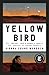 Yellow Bird: Oil, Murder, and a Woman's Search for Justice in Indian Country