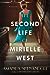 The Second Life of Mirielle West