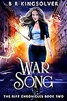 War Song by B.R. Kingsolver