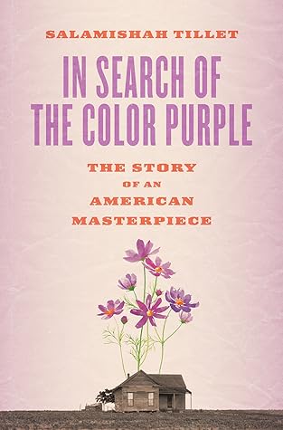 In Search of The Color Purple: The Story of an American Masterpiece (Books About Books)