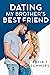 Dating My Brother's Best Friend by Sofia T Summers