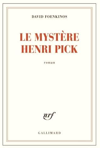 Le Mystère Henri Pick by David Foenkinos