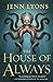 The House of Always (A Chorus of Dragons, #4)