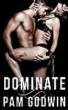 Dominate by Pam Godwin