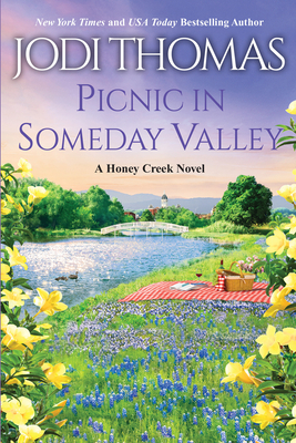 Picnic in Someday Valley by Jodi Thomas