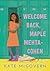 Welcome Back, Maple Mehta-Cohen