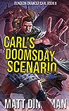 Carl's Doomsday Scenario by Matt Dinniman