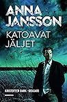 Katoavat jäljet by Anna Jansson