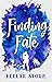 Finding Fate (Tied by Fate,...