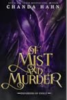 Of Mist and Murder by Chanda Hahn