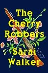 The Cherry Robbers