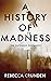 A History of Madness (The Outlands Pentalogy #2)