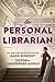 The Personal Librarian