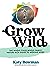 Grow Wild: The Whole-child, Whole-family, Nature-rich Guide to Moving More