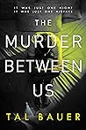 The Murder Between Us by Tal Bauer