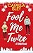 Fool Me Twice at Christmas by Camilla Isley