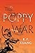 The Poppy War (The Poppy War, #1)