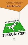 De geschiedenis van mijn seksualiteit by Sofie Lakmaker