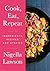 Cook, Eat, Repeat: Ingredients, Recipes, and Stories