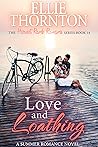 Love and Loathing by Ellie Thornton