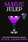 Magic Julep by Gina LaManna