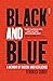 Black and Blue: A Memoir of Racism and Resilience