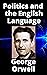 Politics and the English Language by George Orwell