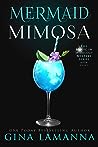 Mermaid Mimosa by Gina LaManna