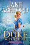 The Duke Who Loved Me by Jane Ashford