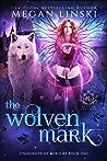 The Wolven Mark by Megan Linski