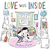 Love Was Inside by Andrew Joyner