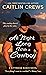 All Night Long with a Cowboy (Kittredge Ranch, #2) by Caitlin Crews