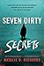 Seven Dirty Secrets