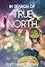 In Search of True North by Kathleen Neely