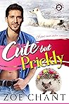 Cute But Prickly by Zoe Chant