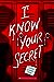 I Know Your Secret (A Secrets & Lies Novel)