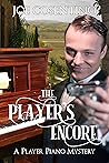 The Player's Encore (Player Piano Mysteries, #2)