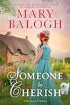 Someone to Cherish by Mary Balogh