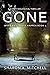 Gone (When Bad Things Happen #1)