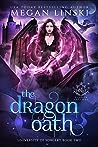 The Dragon Oath by Megan Linski