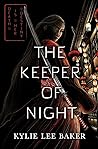 The Keeper of Night by Kylie Lee Baker