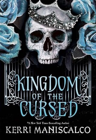 Kingdom of the Cursed by Kerri Maniscalco