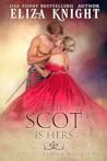 The Scot Is Hers by Eliza Knight