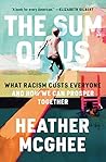 The Sum of Us by Heather  McGhee