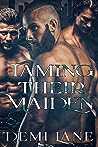 Taming Their Maiden (Kavari Masters, #1)