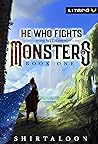 He Who Fights with Monsters (He Who Fights with Monsters, #1)